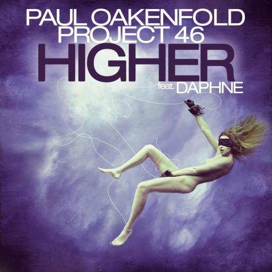 Project 46 & Paul Oakenfold ft. Daphne - Higher