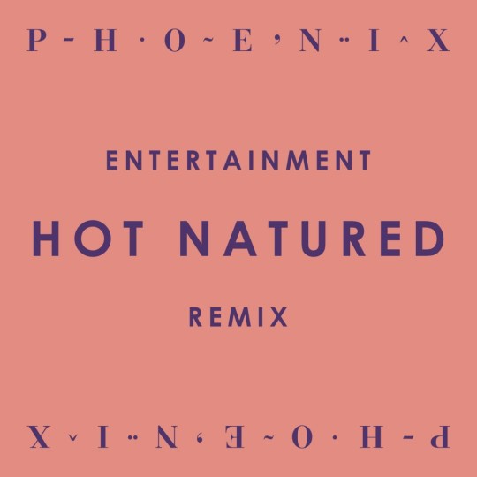 Entertainment Hot Natured Remix