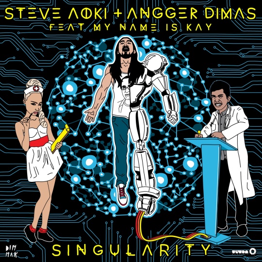 Steve Aoki & Angger Dimas ft. My Name Is Kay - Singularity (Tim Mason Remix)