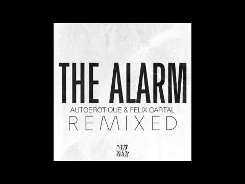 Autoerotique & Felix Cartal – The Alarm (Charlie Darker Remix)