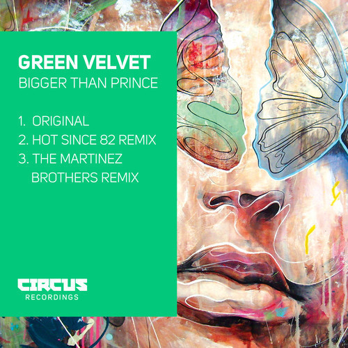 Green Velvet – Bigger Than Prince (Hot Since 82 Remix) [Preview]