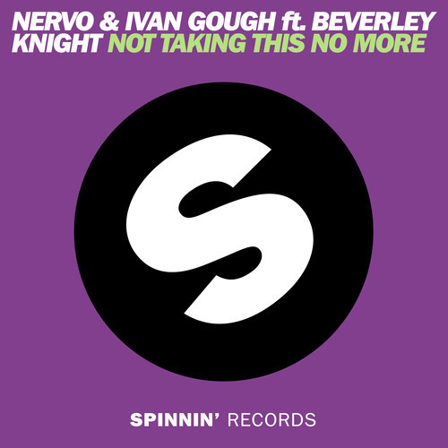 NERVO & Ivan Gough ft. Beverly Knight - Not Taking This No More (MAKJ Remix) [Preview] 