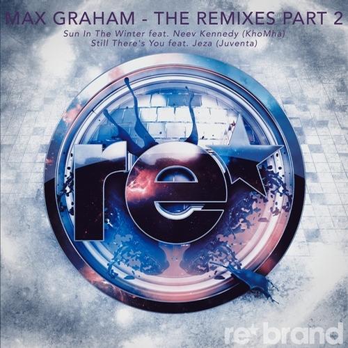 Max Graham - The Remixes Part 2 [EP]