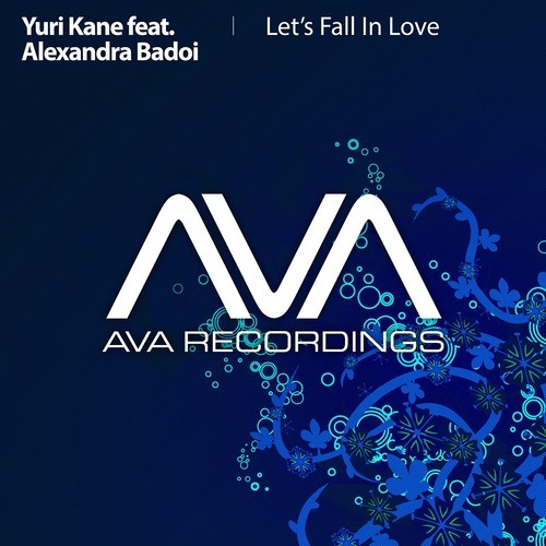 Yuri Kane feat. Alexandra Badoi - Let's Fall In Love (Original Mix & Aleksey Sladkov Remix)
