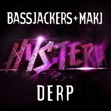 Preview: Bassjackers & MakJ - Derp (Original Mix)
