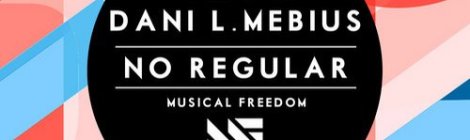 TST & Dani L. Mebius - No Regular (Original Mix)