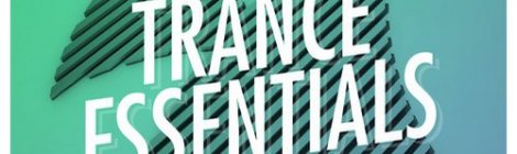 Armada Music brings yet another trance compilation: Armada Trance Essentials 2014, VOL. 1