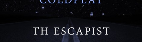 Coldplay-Escapist (Maor Levi Starlight Remix) [Free Download]