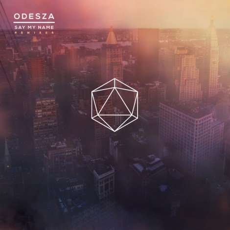 Odesza - Say My Name ft Zyra (Rob Garza Remix)