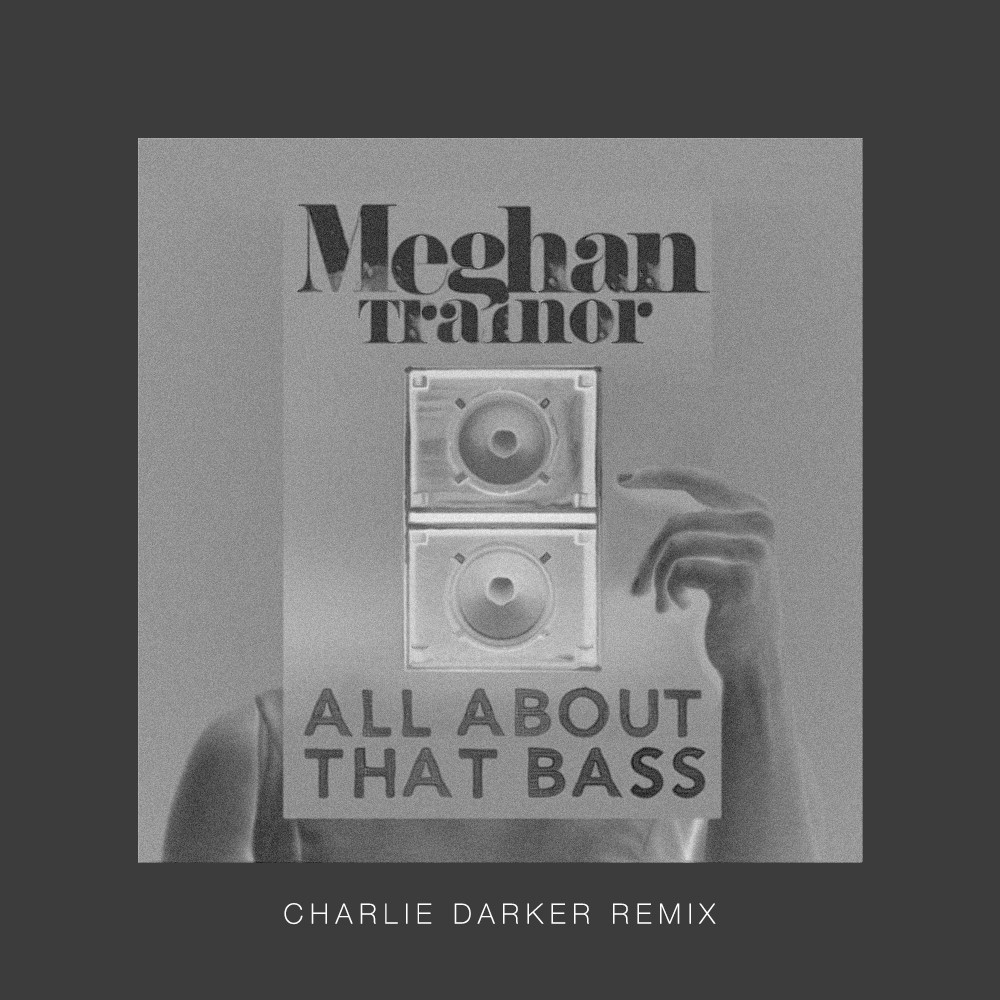 charlie darker, all about that bass