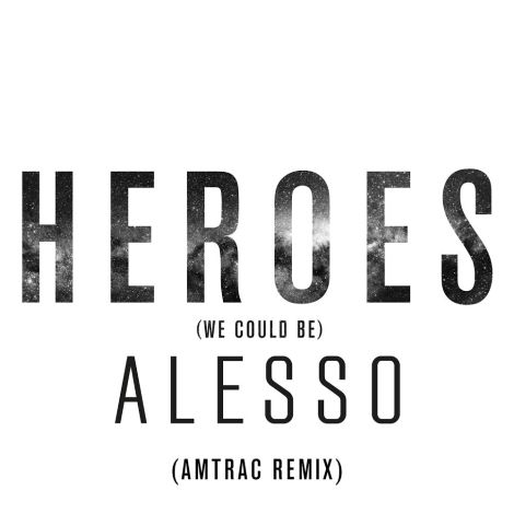 Alesso - Heroes (Amtrac Remix)